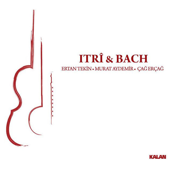onur özçelik, ertan tekin, murat aydemir, çağ erçağ, ıtri, bach